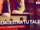 Participa en ‘Vodafone yu: Music Talent’ hasta el 4 de abril